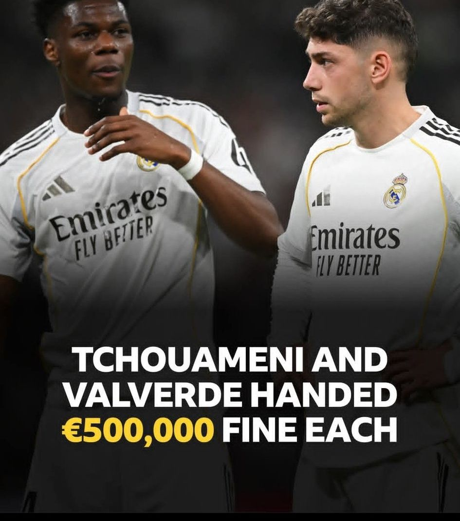 Aurélien Tchouaméni và Federico Valverde nhận án phạt “cực căng”