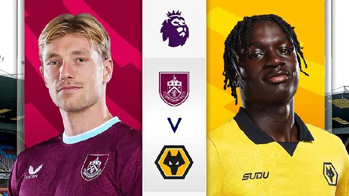 Phân tích kèo trận đấu Burnley gặp Wolves, 22h00 ngày 24/5: Cuộc chiến vì danh dự